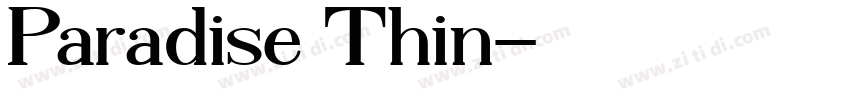 Paradise Thin字体转换 Paradise Thin字体转换
